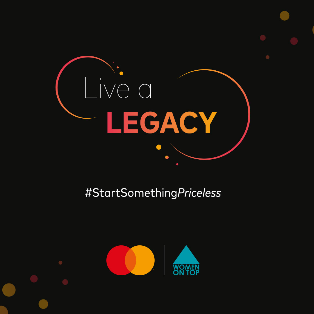Live A Legacy: Η πρωτοβουλία της Mastercard και του Women On Top
